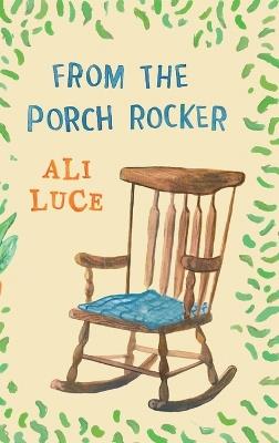 From the Porch Rocker - Ali Luce - cover