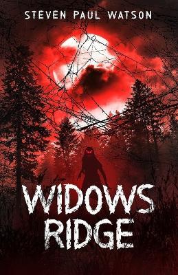 Widows Ridge - Steven Paul Watson - cover
