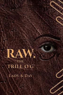 RAW. The Trill O'G - Lady K Day - cover