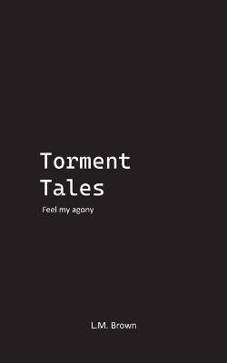Torment Tales - L M Brown - cover