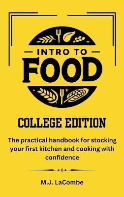 Intro to Food: College Edition - M J Lacombe - cover