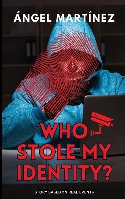Who Stole my Identity? - ?ngel Mart?nez - cover
