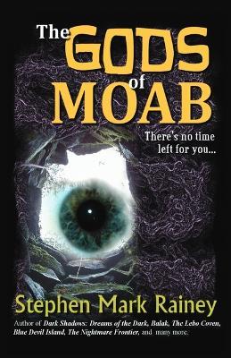 The Gods of Moab - Stephen Mark Rainey - cover