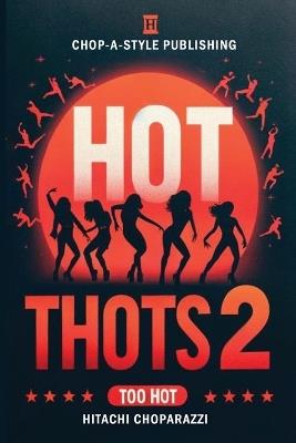 Hot Thots 2 - Hitachi Choparazzi - cover