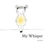 My Whisper