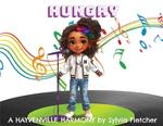 Hungry - A Hayvenville Harmony
