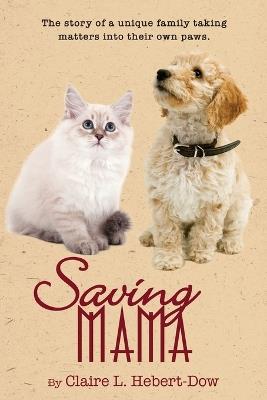 Saving Mama - Claire L Hebert-Dow - cover