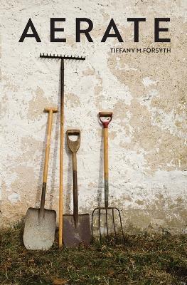 Aerate - Tiffany M Forsyth - cover