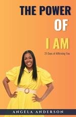 The Power of I Am