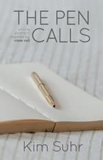 The Pen Calls