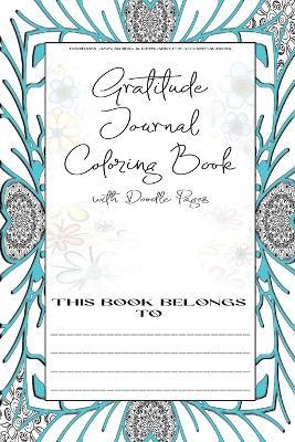 Gratitude Journal Coloring Book: With Doodle Pages - Barbara Ann Shirk,Edward Ft Charfauros - cover