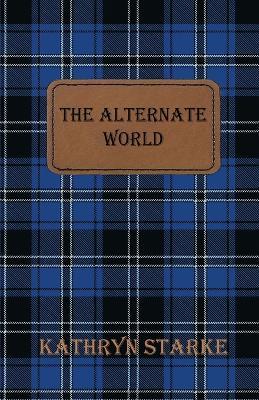 The Alternate World - Kathryn Starke - cover
