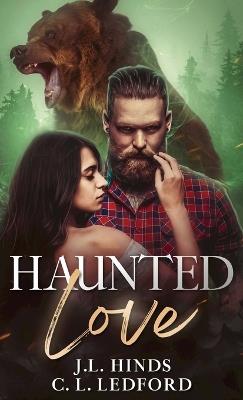 Haunted Love - J L Hinds,C L Ledford - cover