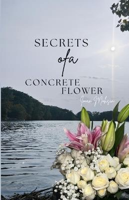 Secrets Of A Concrete Flower - Iman Mohsin - cover