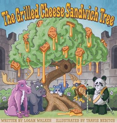 The Grilled Cheese Sandwich Tree - Logan Walker - cover