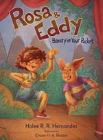 Rosa & Eddy: Bravery in Your Pocket