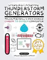 Understanding Thunderstorm Generators: Malcolm Bendall's Open-Sourced Carbon to Oxygen Converter