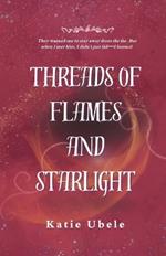 Threads of Flames and Starlight: Book 1