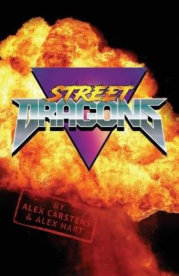 Street Dragons - Alexander Carstens,Alexander Hart - cover