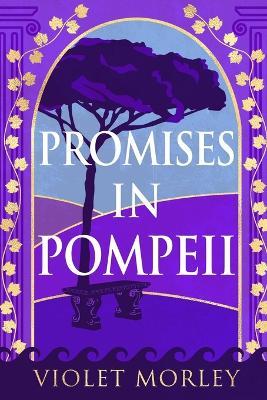 Promises in Pompeii - Violet Morley - cover