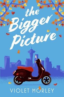 The Bigger Picture - Violet Morley - cover