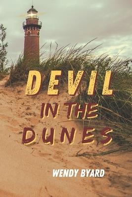 Devil in the Dunes - Wendy Byard - cover