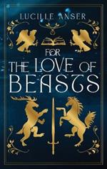 For the Love of Beasts