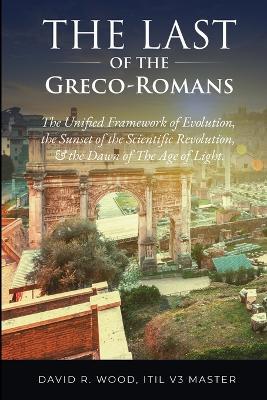 The Last of the Greco-Romans - David Wood - cover