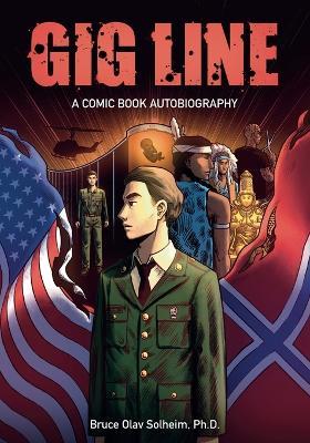 Gig Line: A Comic Book Autobiography - Bruce Olav Solheim - cover