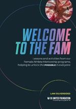 Welcome to the FAM: Lessons and activities from our Female Athlete Mentorship programs, helping to unlock the POSSIBLE in everyone