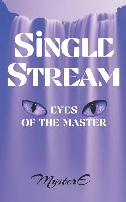 Single Stream: Eyes of the Master - E Dan Smith,Mystere Smith - cover