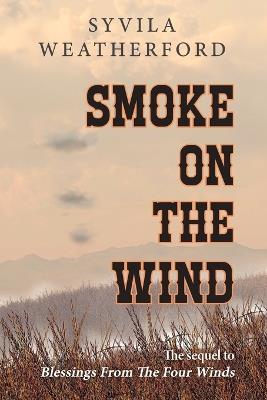 Smoke On The Wind - Syvila Weatherford - cover