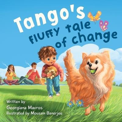 Tango's Fluffy Tale of Change - Georgiana Mavros - cover