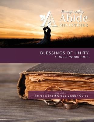 Blessings of Unity - Course Workbook (& Leader Guide) - Richard Case - cover