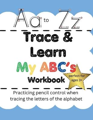 Trace & Lean My ABC's Workbook - Evie Sutherland - cover
