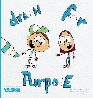 Drawn for Purpose - Savvy & Craig,Jonathan Utley - cover