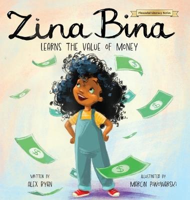 Zina Bina: Learns the Value of Money - Alex Ryan - cover