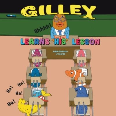 Gilley Learns His Lesson - E F Houston - cover