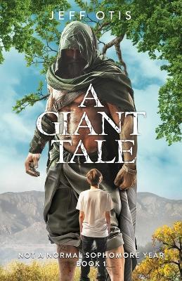 A Giant Tale - Jeff S Otis - cover