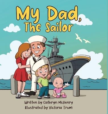 My Dad, The Sailor - Cathryn McHenry - cover