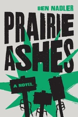 Prairie Ashes - Ben Nadler - cover