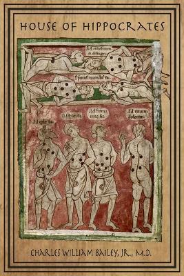 House of Hippocrates: Medical House - Charles William Bailey - cover