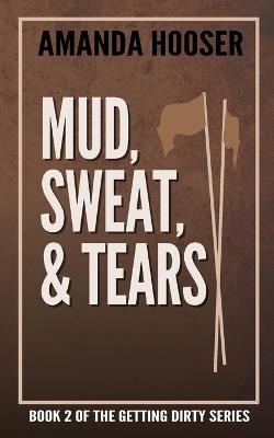 Mud, Sweat, & Tears - Amanda Hooser - cover