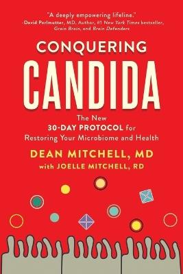 Conquering Candida: The New 30-Day Protocol for Restoring Your Microbiome and Health - Joelle Mitchell,Dean Mitchell - cover