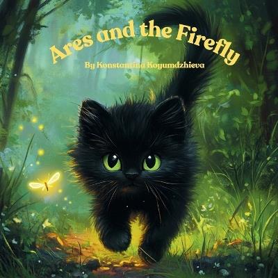 Ares and the firefly - Konstantina Koyumdzhieva - cover