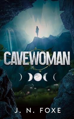 Cavewoman - J N Foxe - cover