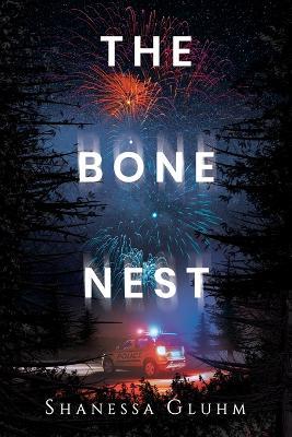 The Bone Nest - Shanessa Gluhm - cover