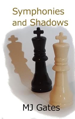 Symphonies and Shadows - Mj Gates - cover
