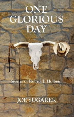 One Glorious Day - Joe Sugarek - cover