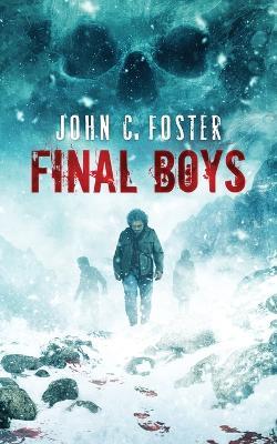 Final Boys - John C Foster - cover